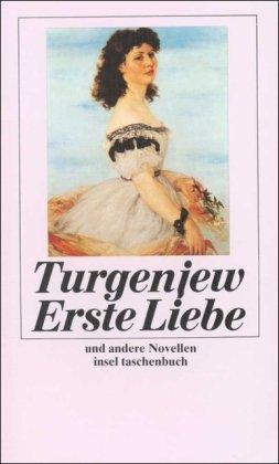 Erste Liebe. Und andere Novellen (insel taschenbuch)