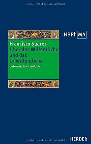 Über das Willentliche und das Unwillentliche. De voluntario et involuntario: Lateinisch - Deutsch. Übersetzt und eingeleitet von Stefan Schweighöfer ... Bibliothek der Philosophie des Mittelalters)