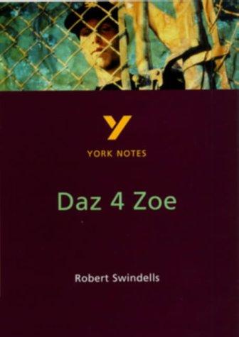 York Notes on Robert Swindells' "Daz 4 Zoe"