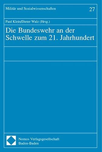 Die Bundeswehr an der Schwelle zum 21. Jahrhundert