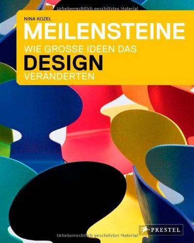 Meilensteine - Wie große Ideen das Design veränderten