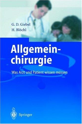 Allgemeinchirurgie: Was Arzt und Patient wissen müssen