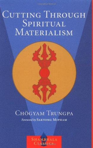 Cutting Through Spiritual Materialism