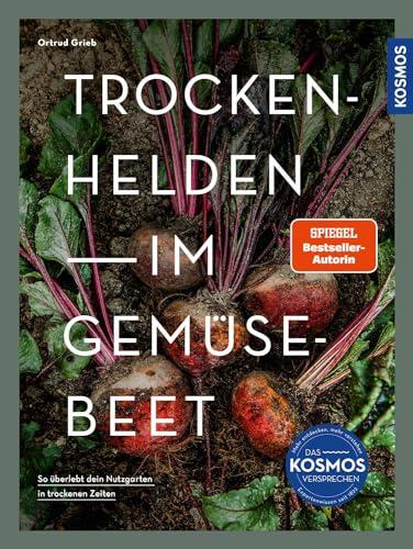 Trockenhelden im Gemüsebeet: So überlebt dein Nutzgarten in trockenen Zeiten