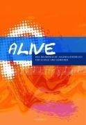 Alive: Das ökumenische Jugendliederbuch für Schulen und Gemeinde