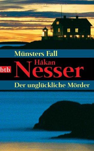 Münsters Fall/Der unglückliche Mörder