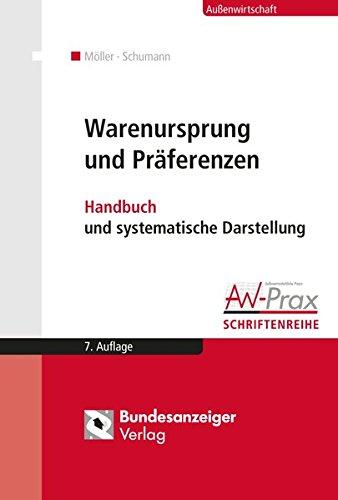 Warenursprung und Präferenzen: Handbuch und systematische Darstellung