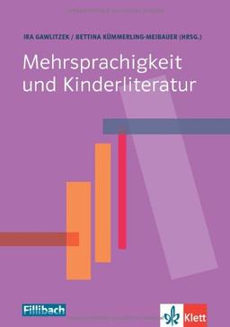 Mehrsprachigkeit und Kinderliteratur