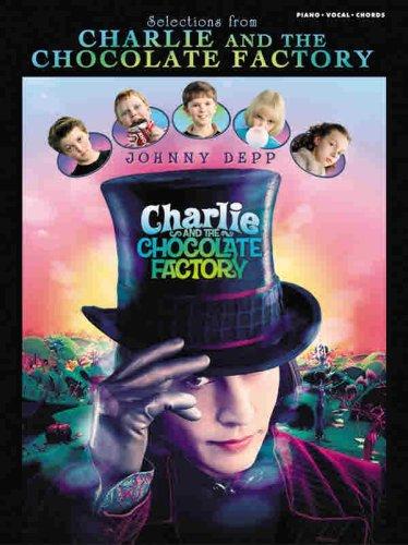 Selections from Charlie and the Chocolate Factory: Piano/Vocal/Chords (Pvg)