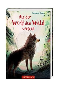 Als der Wolf den Wald verließ