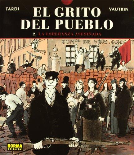 El grito del pueblo 2 : la esperanza asesinada