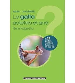 Le gallo aotefaïs et ané : hier et aujourd'hui