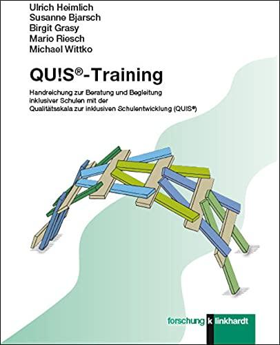 QU!S®-Training: Handreichung zur Beratung und Begleitung inklusiver Schulen mit der „Qualitätsskala zur inklusiven Schulentwicklung (QU!S®)“ (klinkhardt forschung)