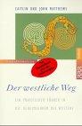 Der westliche Weg - Ein praktischer Führer in die Geheimlehren des Westens