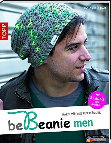 be Beanie men: Häkelmützen für Männer (kreativ.kompakt.)