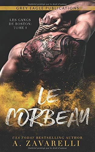 Le Corbeau (Les Gangs de Boston, Band 1)