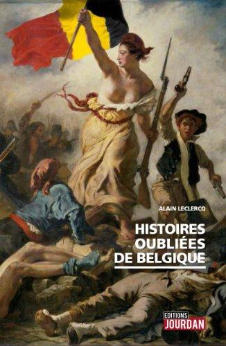 Histoires oubliées de Belgique