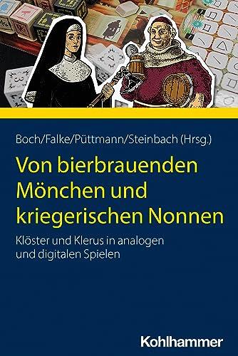 Von bierbrauenden Mönchen und kriegerischen Nonnen: Klöster und Klerus in analogen und digitalen Spielen