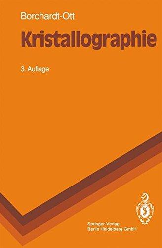 Kristallographie: Eine Einführung für Naturwissenschaftler (Springer-Lehrbuch)