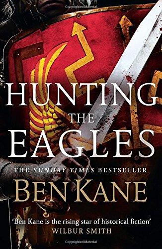 Hunting the Eagles (Eagles of Rome, Band 2)