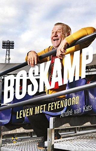 Boskamp: leven met Feyenoord