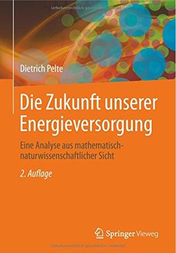 Die Zukunft unserer Energieversorgung