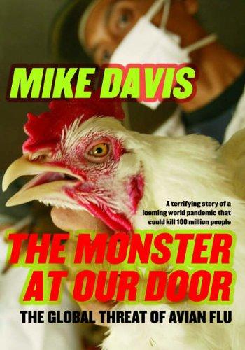 The Monster at Our Door: The Global Threat of Avian Flu