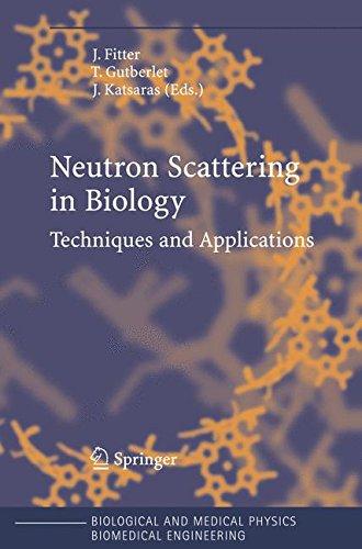 Neutron Scattering in Biology: Techniques and Applications (Biological and Medical Physics, Biomedical Engineering)