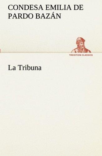 La Tribuna (TREDITION CLASSICS)