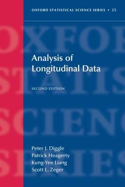 Analysis of Longitudinal Data (Oxford Statistical Science) (Oxford Statistical Science Series, Band 25)