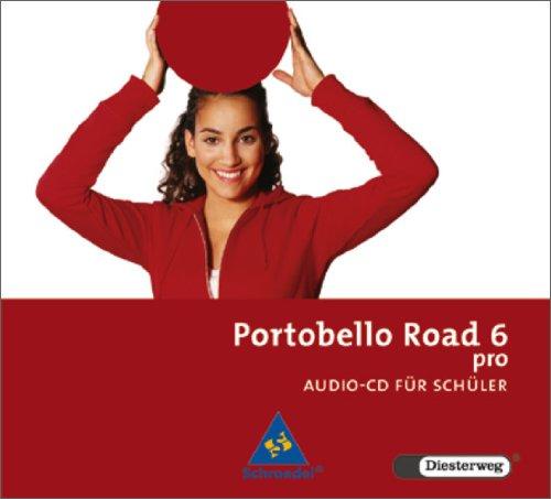 Portobello Road. Lehrwerk für den Englischunterricht des unteren bis mittleren Lernniveaus - Ausgabe 2005: Portobello Road - Ausgabe 2005: Audio-CD 6 pro für Schüler