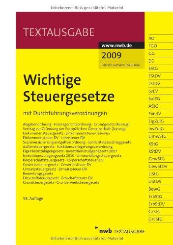 Wichtige Steuergesetze mit Durchführungsverordnungen, Ausgabe 2009