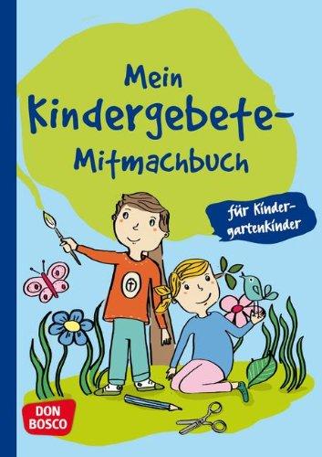 Mein Kindergebete-Mitmachbuch für Kindergartenkinder.