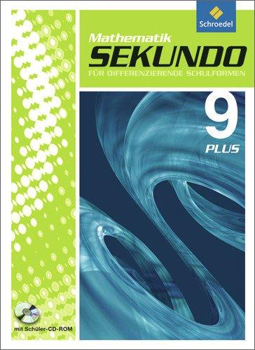 Sekundo: Mathematik für differenzierende Schulformen - Ausgabe 2009: Schülerband 9 Plus mit CD-ROM (Sekundo plus - Mathematik für differenzierende Schulformen, Band 99)