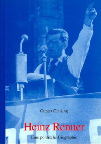 Heinz Renner - eine politische Biografie