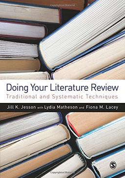 Doing Your Literature Review: Traditional And Systematic Techniques