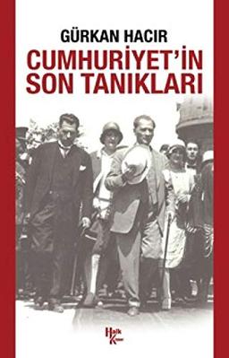 Cumhuriyetin Son Taniklari