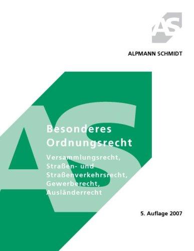 Besonderes Ordnungsrecht: Versammlungsrecht, Straßen- und Straßenverkehrsrecht, Gewerberecht, Ausländerrecht - mir dem ab Januar 2005 geltenden Zuwanderungsgesetz. 26 Fälle