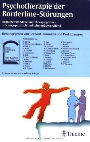 Psychotherapie der Borderline-Störungen: Krankheitsmodelle und Therapiepraxisstörungsspezifisch und schulenübergreifend