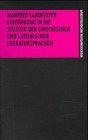 Einführung in die Stilistik der griechischen und lateinischen Literatursprachen: Mit einem Beitrag von Barbara Kuhn über Formen des Prosarhythmus