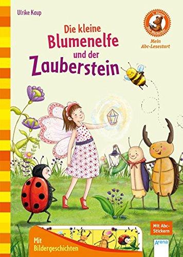 Die kleine Blumenelfe und der Zauberstein: Der Bücherbär: Mein Abc-Lesestart