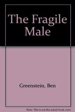 The Fragile Male