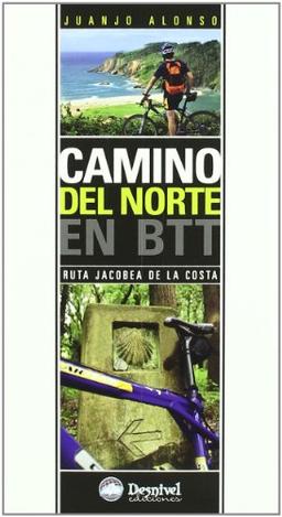 Camino del norte en BTT : Ruta Jacobea de la costa (Guias Cicloturistas)