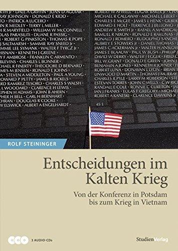 Entscheidungen im Kalten Krieg: Von der Konferenz in Potsdam bis zum Krieg in Vietnam