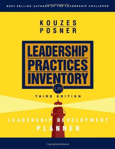 Leadership Practices Inventory (LPI): Leadership Development Planner: Facilitator's Guide (The Leadership Practices Inventory)