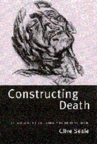 Constructing Death: The Sociology of Dying and Bereavement