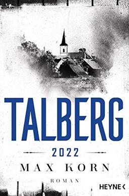 Talberg 2022: Roman (Die Talberg-Reihe, Band 3)