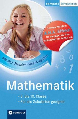 Lernhilfe Mathematik 5.-10. Klasse. Compact Schulwissen