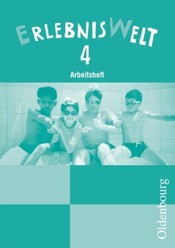 ErlebnisWelt. Heimat- und Sachkunde für die neue Grundschule in Bayern: ErlebnisWelt 4. Arbeitsheft. Bayern. Heimat- und Sachkunde für die neue Grundschule. (Lernmaterialien)