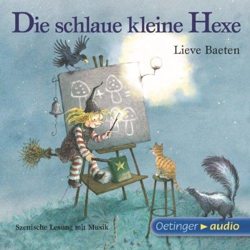 Die schlaue kleine Hexe: Ungekürzte Lesung